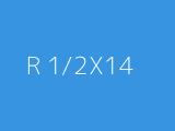 R 1/2X14 